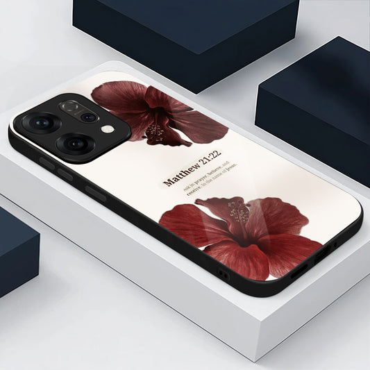 Oppo Reno 14 5G Matthew 21:22 Scripture Floral Aesthetic Glass Case